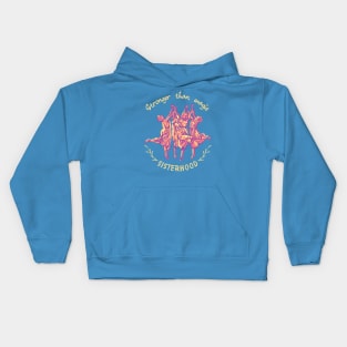 Stronger Than Magic - Sisterhood Kids Hoodie